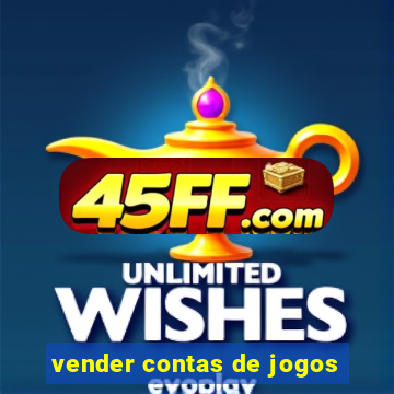 vender contas de jogos